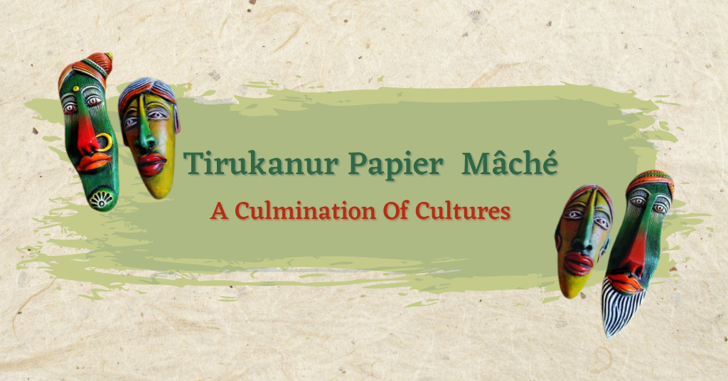 Tirukanur Papier Mache Puducherry, paper pulp, paper art, paper decoration, Puducherry’s Paper Craft, paper mache craft, paper mache technique.