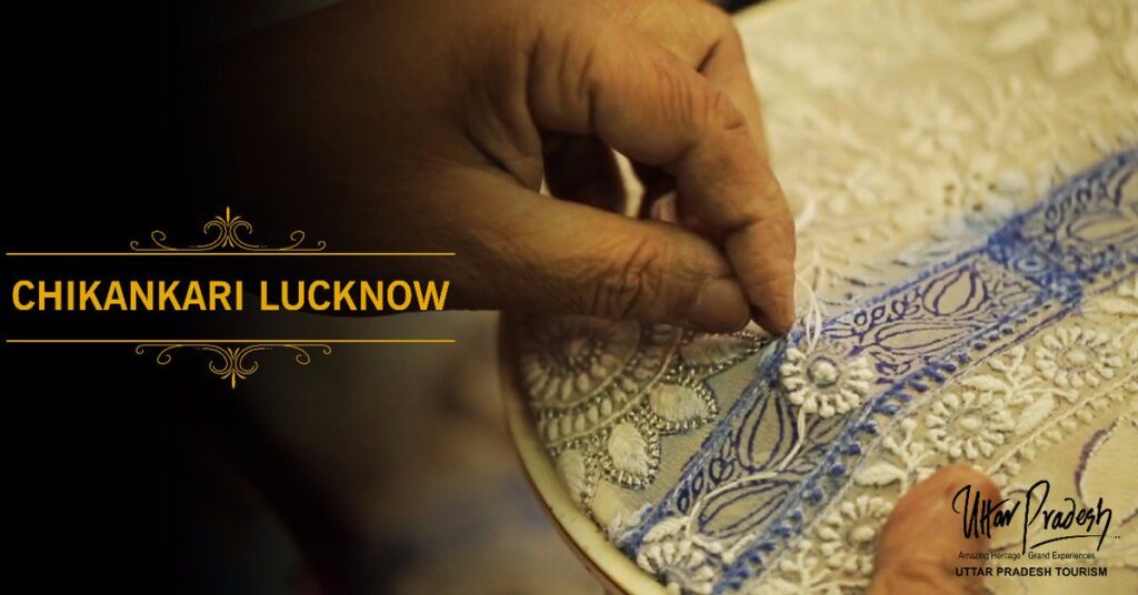 Tourism Experiences Through The Chikankari Embroidery Art Of India