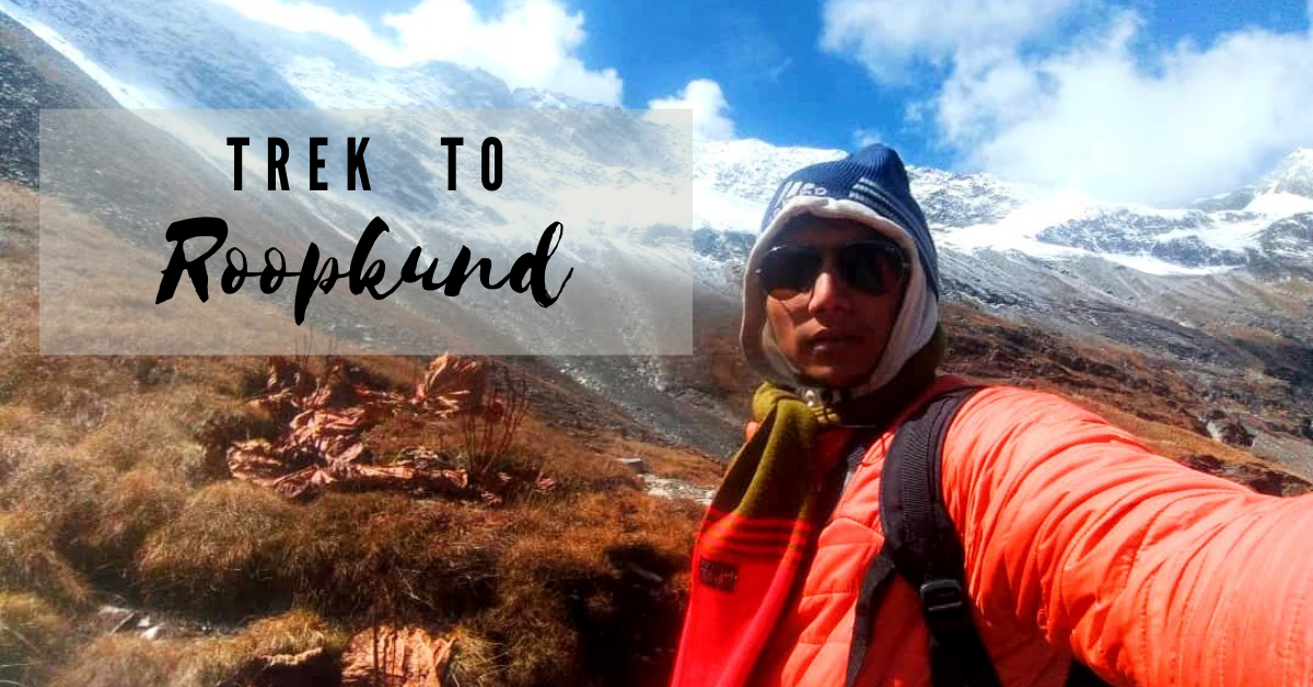 Let’s Go To Roopkund With Shubham Negi - India Chalk