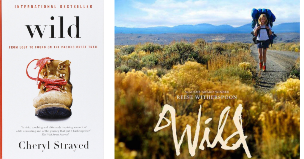 Wild: From Lost to Found on the Pacific Crest Trail by Cheryl Strayed